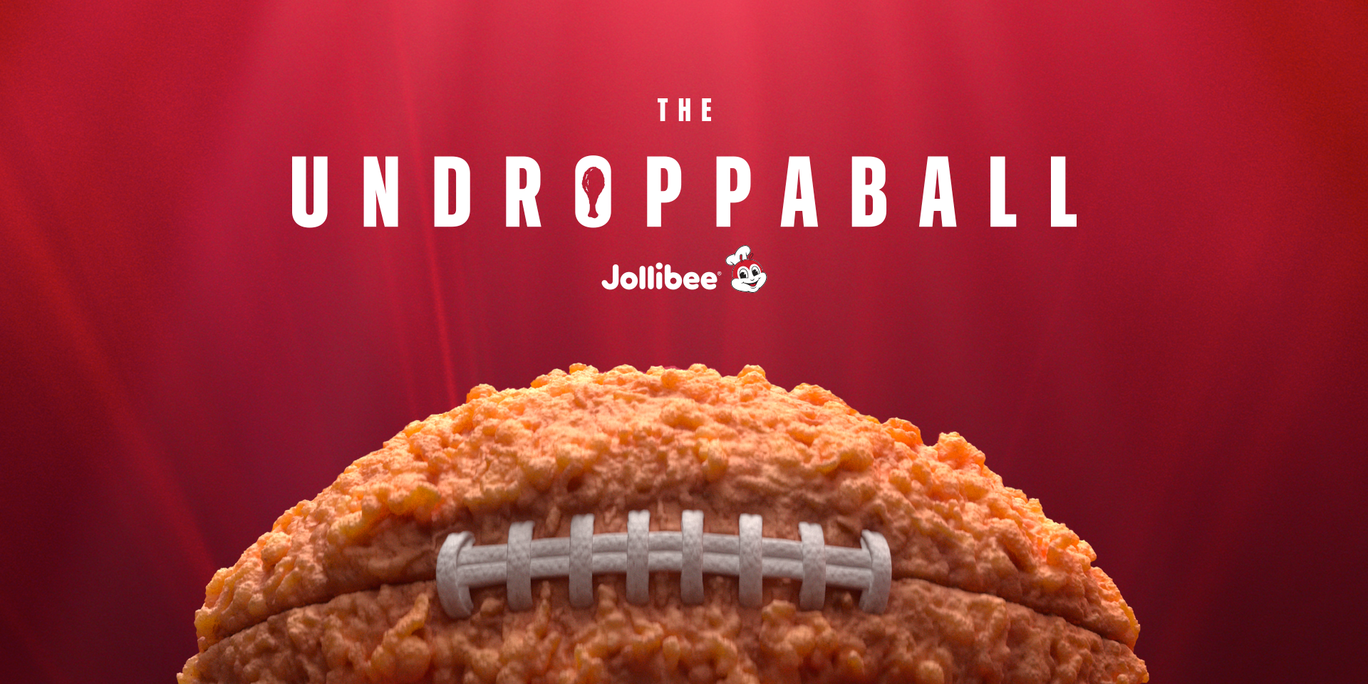 "The Undroppaball” from Jollibee